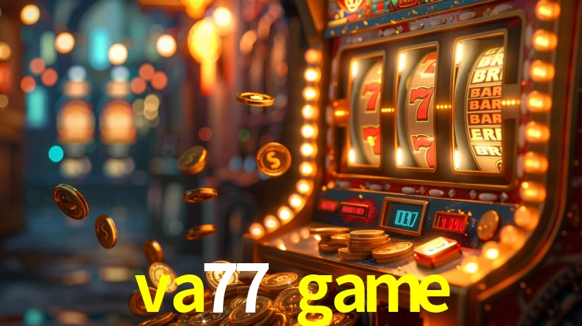 Ofertas Exclusivas va77 game